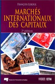 Marchés internationaux des capitaux by François Leroux