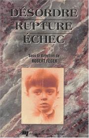 Cover of: Désordre, rupture, échec