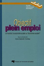 Objectif plein-emploi by Diane-Gabrielle Tremblay