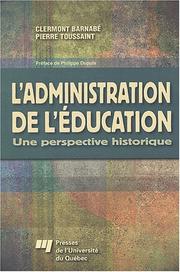 Cover of: L' administration de l'éducation: une perspective historique