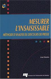 Cover of: Mesurer l'insaisissable: méthode d'analyse du discours de presse