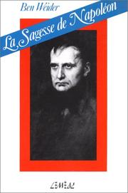 Cover of: La sagesse de Napoléon by Ben Weider