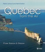 Cover of: Quebec from the Air by Pierre Lahoud, Henri Dorion