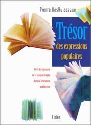 Cover of: Trésor des expressions populaires: petit dictionnaire de la langue imagée dans la littérature québécoise
