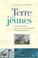 Cover of: Terre des jeunes