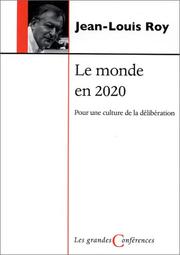 Cover of: Le monde en 2020 by Jean-Louis Roy