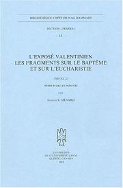 L'Expose Valentinien. Les Fragments Sur Le Bapteme Et Sur L'Eucharistie (Bibliotheque Copte de Nag Hammadi) by J. E. Menard