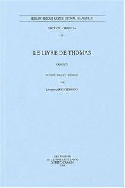 Le Livre de Thomas (NH II, 7). (Bibliotheque Copte de Nag Hammadi) by Raymond Kuntzmann