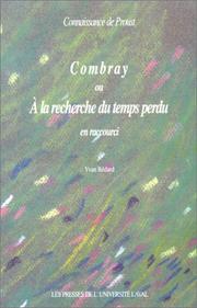 Combray, ou, A la recherche du temps perdu en raccourci by Yvan Bédard