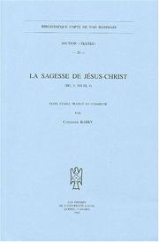 Cover of: La sagesse de Jésus-Christ by texte établi, traduit et commenté  par Catherine Barry.