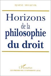 Cover of: Horizons de la philosophie du droit by Bjarne Melkevik