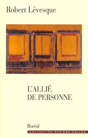 Cover of: L' allié de personne: portraits, lectures, apartés