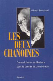 Cover of: Les deux chanoines: contradiction et ambivalence dans la pensée de Lionel Groulx