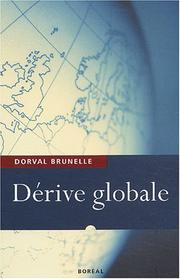 Cover of: Dérive globale by Dorval Brunelle