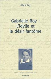 Cover of: Gabrielle Roy by Alain Roy