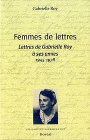 Cover of: Femmes de lettres: lettres à ses amies, 1945-1978