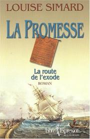 Cover of: La promesse: la route de l'exode