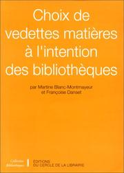 Choix de vedettes matières à l'intention des bibliothèques by Martine Blanc-Montmayeur, Françoise Danset