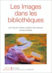 Cover of: Les images dans les bibliothèques