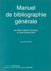 Manuel de bibliographie générale by Marie-Hélène Prévoteau