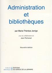 Cover of: Administration et bibliothèques by Marie-Thérèse Jarrige