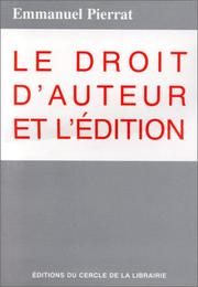 Cover of: Le droit d'auteur et l'édition