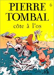 Cover of: Côte à l'os by Raoul Cauvin, Marc Hardy