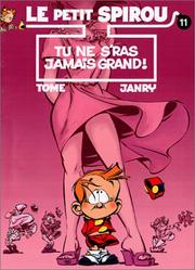 Cover of: Le Petit Spirou, tome 11 : Tu ne s'ras jamais grand !