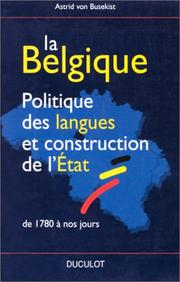 Cover of: La Belgique: Politique des langues et construction de l'Etat de 1780 a nos jours