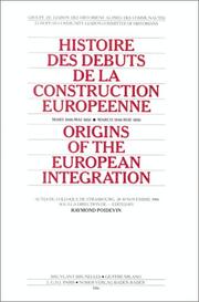 Cover of: Histoire des débuts de la construction européenne, mars 1948-mai 1950: actes du Colloque de Strasbourg 28-30 novembre 1984