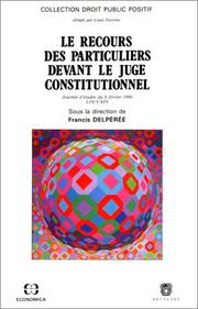 Cover of: Le Recours des particuliers devant le juge constitutionnel: journée d'études du 9 février 1990, Louvain