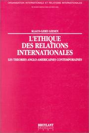 Cover of: L' éthique des relations internationales: les théories anglo-américaines contemporaines