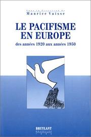 Cover of: Le pacifisme en Europe des années 1920 aux années 1950