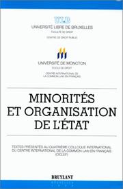 Cover of: Minorités et organisation de l'Etat: textes présentés au quatrième colloque international du Centre international de la common law en français (CICLEF)