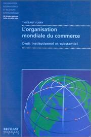 Cover of: L' Organisation mondiale du commerce: droit institutionnel et substantiel