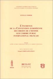 L' Incidence de la Convention européenne des droits de l'homme sur l'ordre public international français by Estelle Fohrer