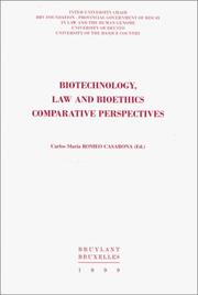 Cover of: Biotechnology, law, and bioethics: comparative perspectives