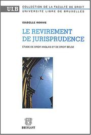 Cover of: Le revirement de jurisprudence: étude de droit anglais et de droit belge