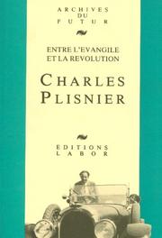Cover of: Entre l'Evangile et la révolution: Charles Plisnier