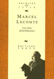 Cover of: Les voies de la littérature by Marcel Lecomte