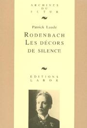 Cover of: Rodenbach, les décors de silence: essai sur la poésie de Georges Rodenbach