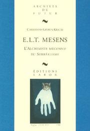 E.L.T. Mesens, l'alchimiste méconnu du surréalisme by Christiane Geurts-Krauss