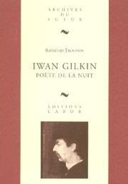 Cover of: Iwan Gilkin, poète de la nuit: biographie