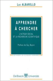 Cover of: Apprendre à chercher: l'acteur social et la recherche scientifique