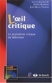Cover of: L' œil critique: le journaliste critique de télévision