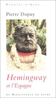 Cover of: Hemingway et l'Espagne by Dupuy, Pierre