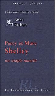 Cover of: Percy et Mary Shelley, un couple maudit by Anne Richter