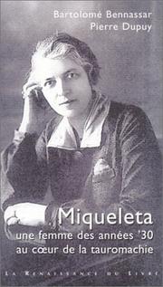 Cover of: Miqueleta : Une femme des annÃ©es ' 30 au cÂur de la tauromachie