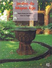 Cover of: Jardins du Moyen Âge by Marie-Françoise Valéry, Alain Le Toquin
