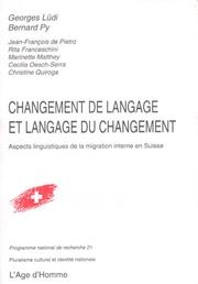 Cover of: Changement de langage et langage du changement: aspects linguistiques de la migration interne en Suisse